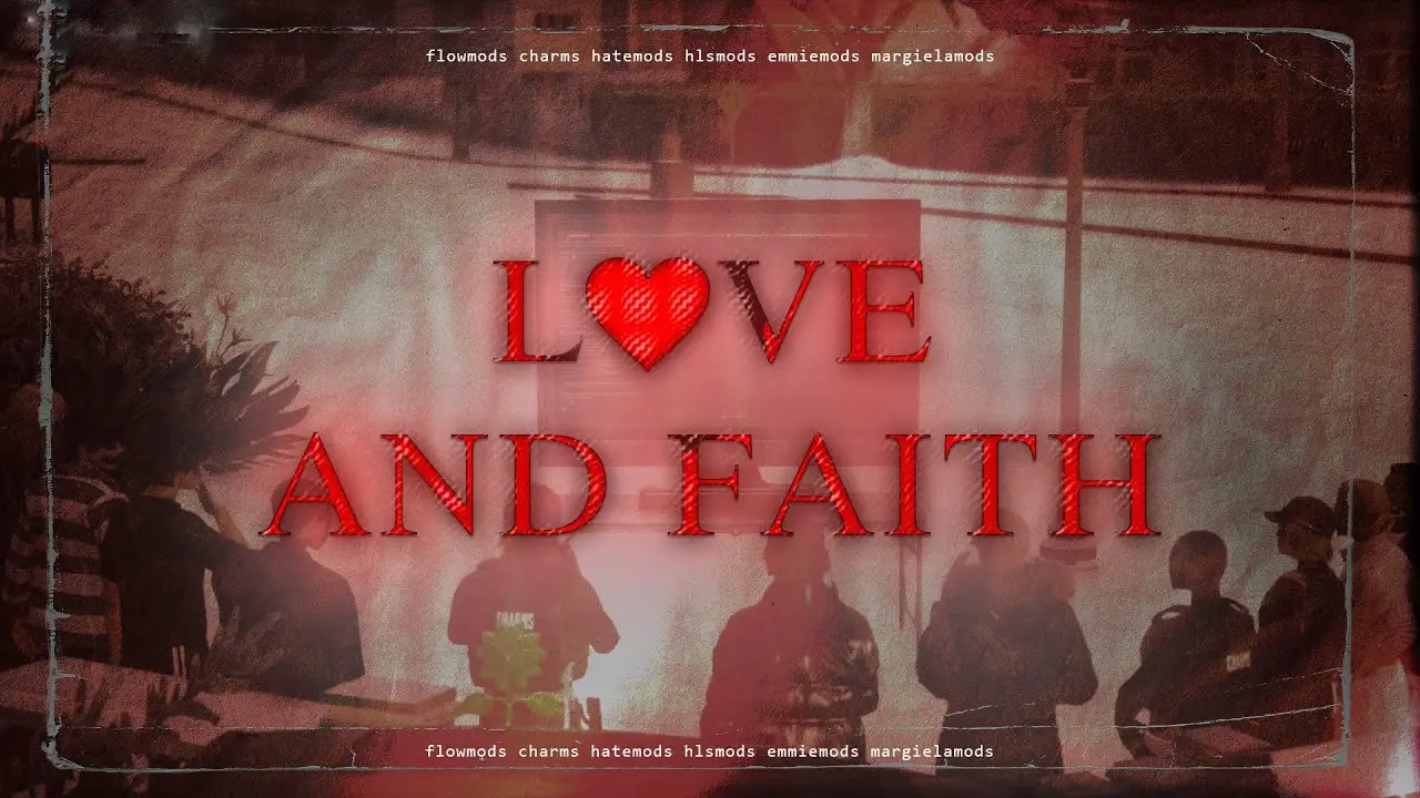 LOVE AND FAITH REDUX
